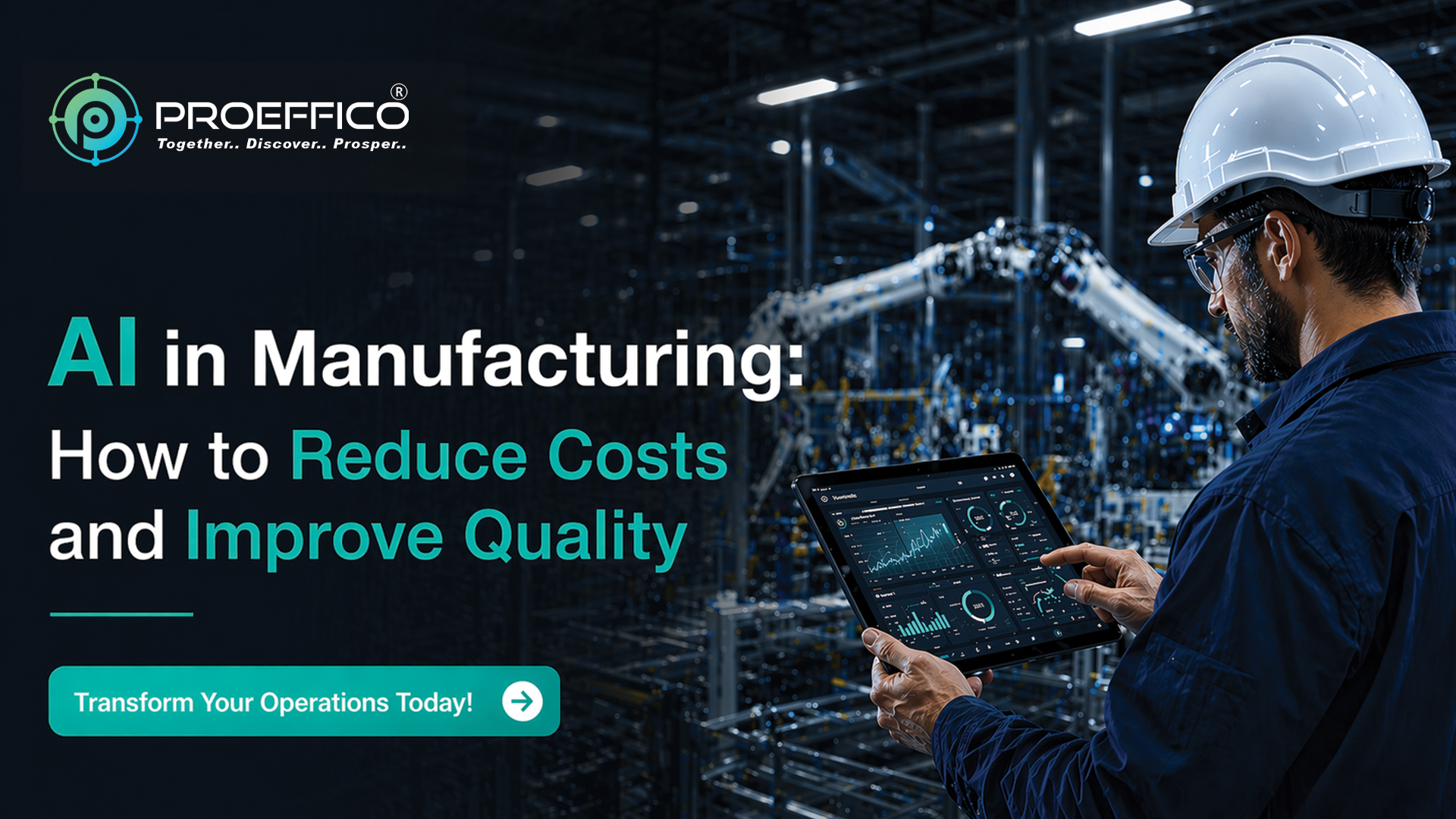 AI in Manufacturing: How to Reduce Costs and Improve Quality 